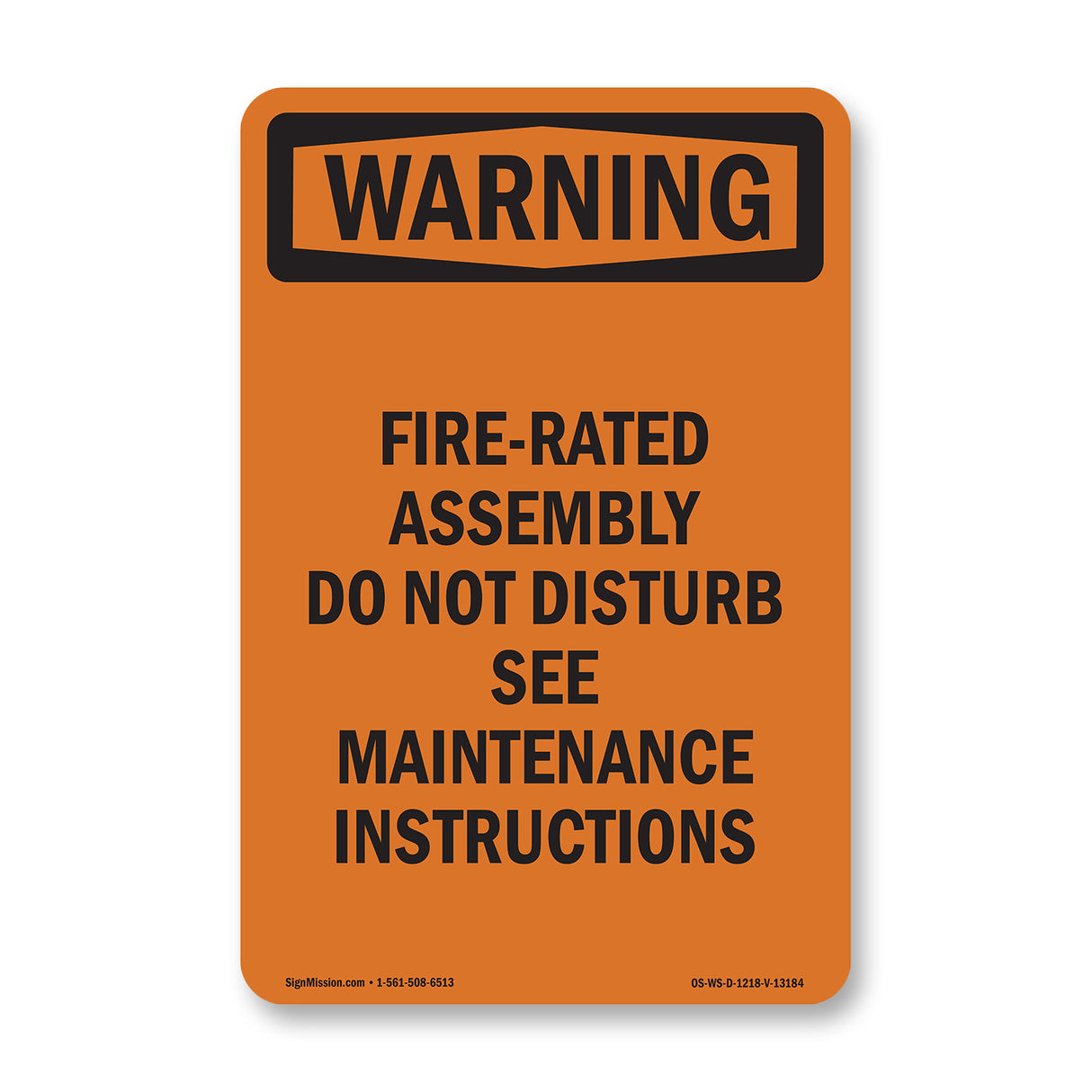 Fire-Rated Assembly Do Not Disturb See Maintenance