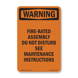 Fire-Rated Assembly Do Not Disturb See Maintenance