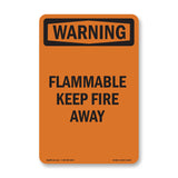 Flammable Keep Fire Away