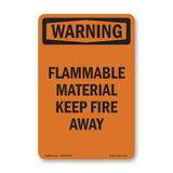 Flammable Material Keep Fire Away