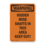 Hidden Mine Shafts In This Area Keep Out!