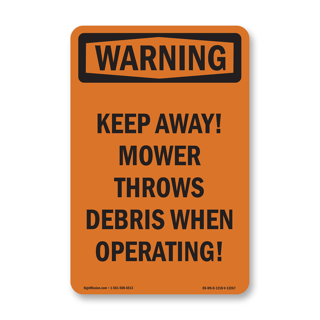 Keep Away! Mower Throws Debris When Operating!