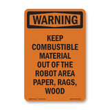 Keep Combustible Material Out Of The Robot