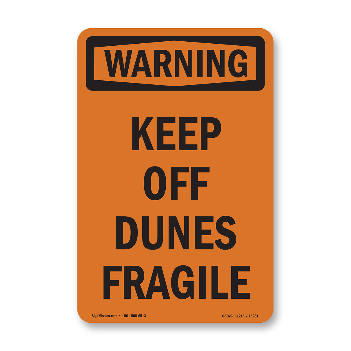 Keep Off Dunes Fragile