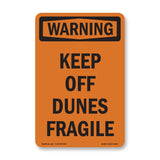 Keep Off Dunes Fragile