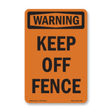 Keep Off Fence