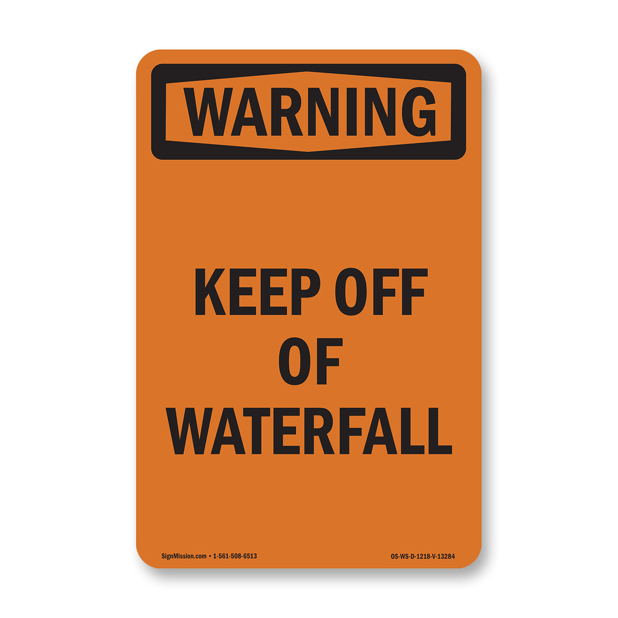 Keep Off Of Waterfall