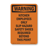 Kitchen Employees Only Slip Hazard Safety
