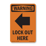 Lock Out Here With Symbol