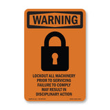 Lockout All Machinery Prior To Servicing