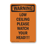 Low Ceiling Please Watch Your Head!
