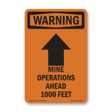 Mine Operations Ahead 1000 Feet With Symbol