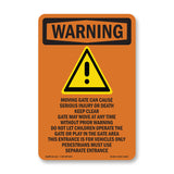 Moving Gate Can Cause Serious Injury