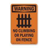 No Climbing Or Playing On Fence With Symbol