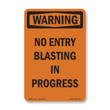 No Entry Blasting In Progress