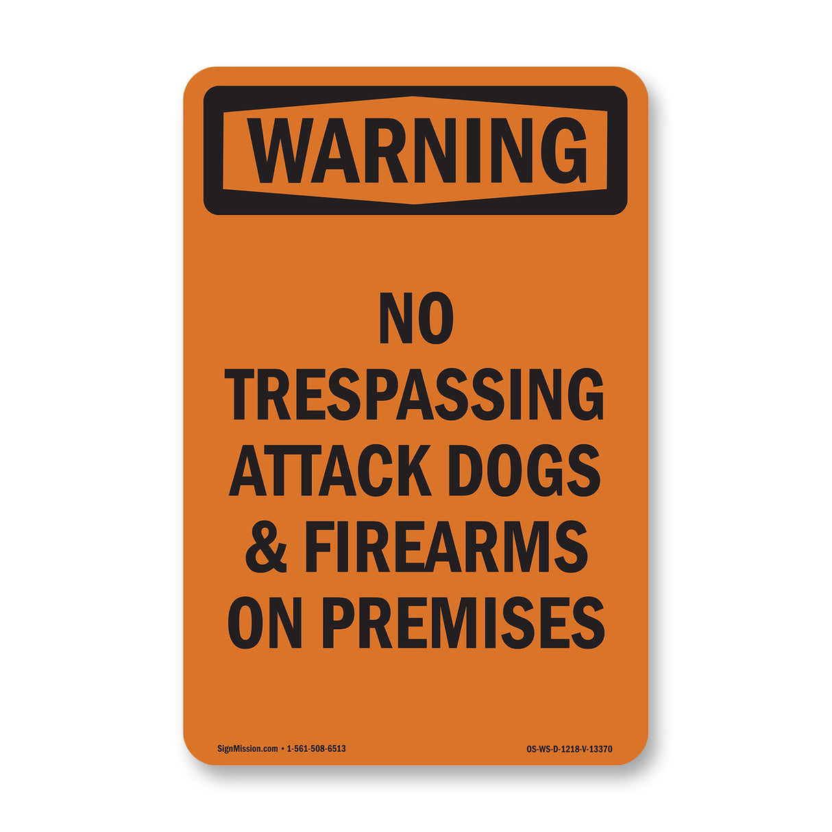 No Trespassing Attack Dogs & Firearms On Premises