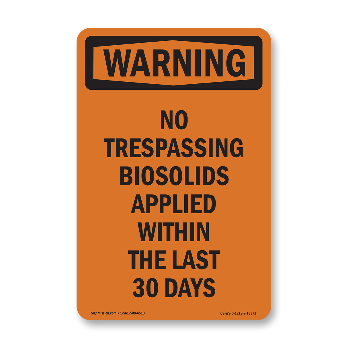 No Trespassing Biosolids Applied Within