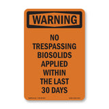 No Trespassing Biosolids Applied Within