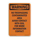 No Trespassing Contaminated Area Avoid Contact