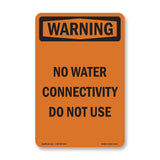No Water Connectivity Do Not Use