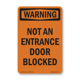 Not An Entrance Door Blocked