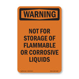 Not For Storage Of Flammable Or Corrosive Liquids