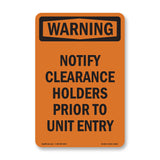 Notify Clearance Holders Prior To Unit Entry