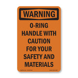 O-Ring Handle With Caution For Your Safety