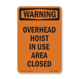 Overhead Hoist In Use Area Closed