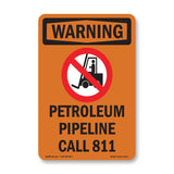 Petroleum Pipeline Call 811 With Symbol