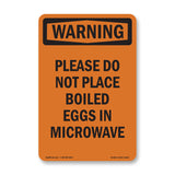 Please Do Not Place Boiled Eggs In Microwave