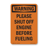 Please Shut Off Engine Before Fueling