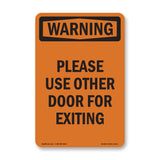 Please Use Other Door For Exiting