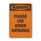 Please Use Other Entrance