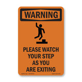 Please Watch Your Step As You With Symbol