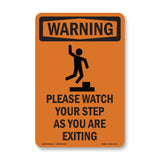 Please Watch Your Step As You With Symbol