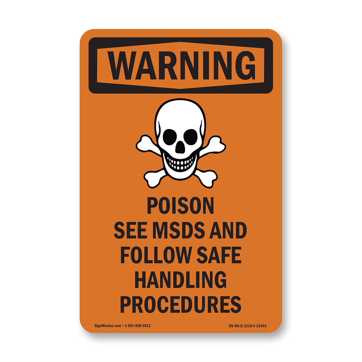 Poison See MSDS Follow Safe Handling