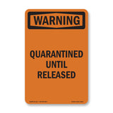 Quarantined Until Released