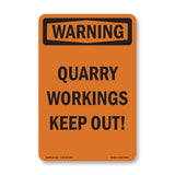 Quarry Workings Keep Out!