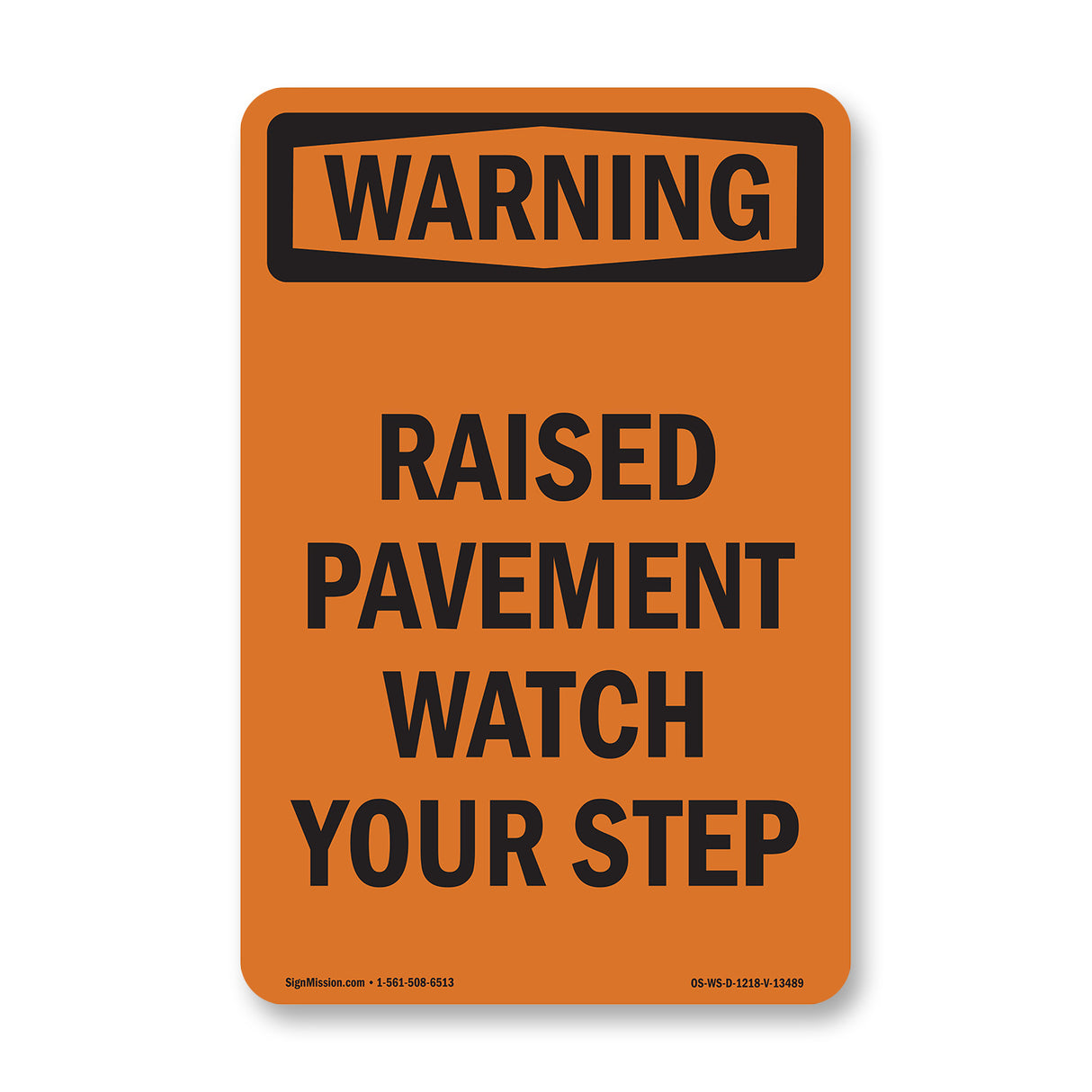 Raised Pavement Watch Your Step