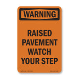 Raised Pavement Watch Your Step
