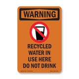 Recycled Water In Use Here Do Not Drink