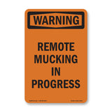 Remote Mucking In Progress