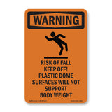 Risk Of Fall Keep Off! Plastic With Symbol