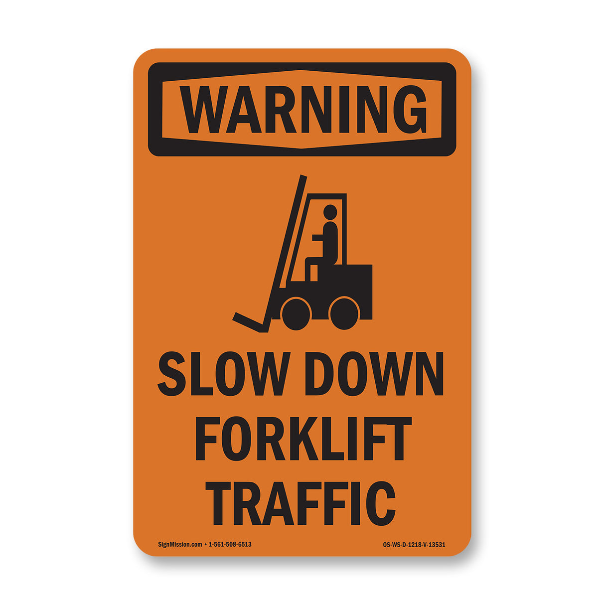 Slow Down Forklift Traffic With Symbol