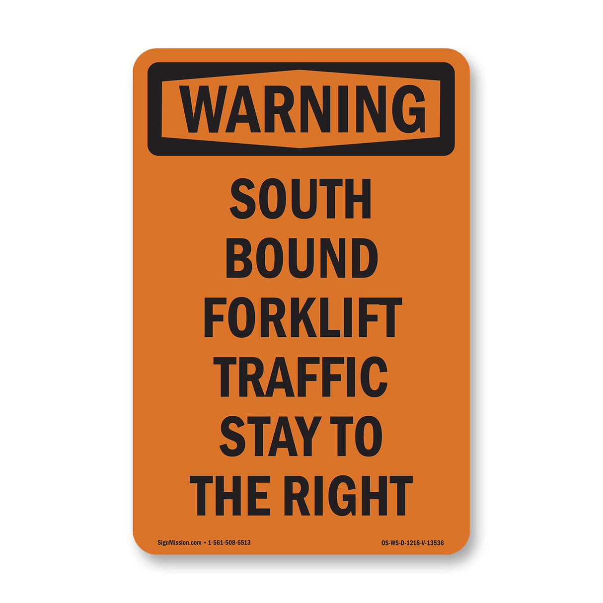 South Bound Forklift Traffic Stay