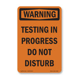 Testing In Progress Do Not Disturb