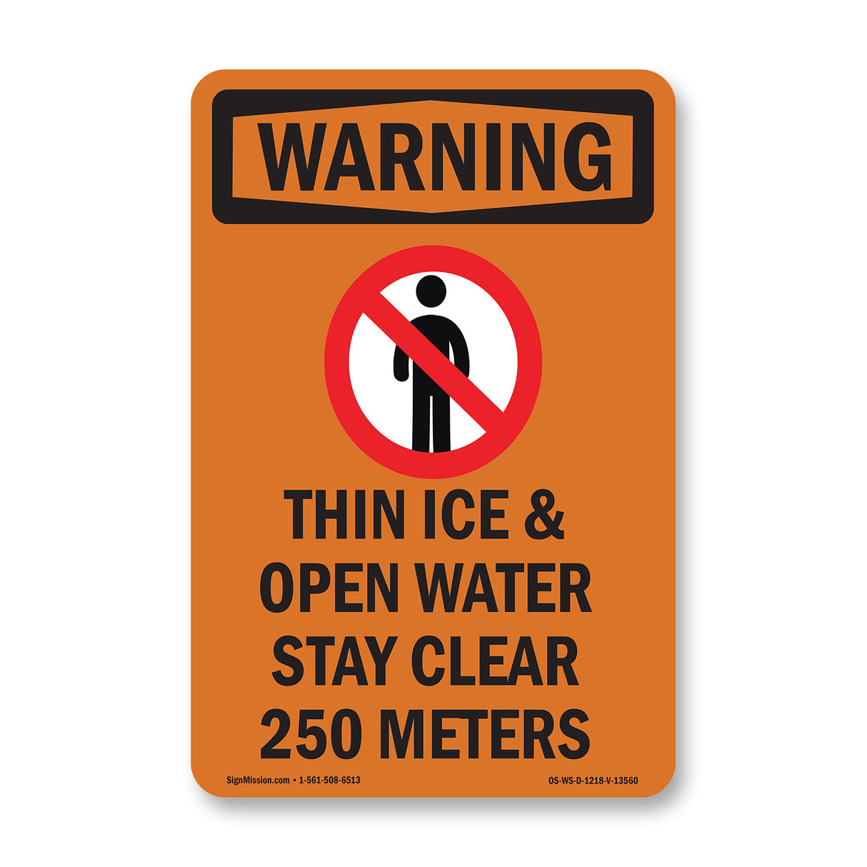 Thin Ice & Open Water Stay Clear With Symbol