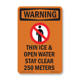 Thin Ice & Open Water Stay Clear With Symbol