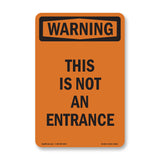 This Is Not An Entrance